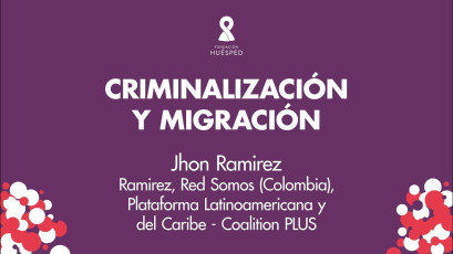 Criminalización y migración x Jhon Ramirez #SimposioHuésped.