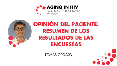 Opinión del paciente: Resumen de resultados de encuestas x Tomás Grosso | #AgingInHIV