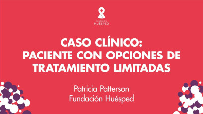 Caso clínico de paciente con opciones de tratamiento limitadas x Patricia Patterson #SimposioHuésped