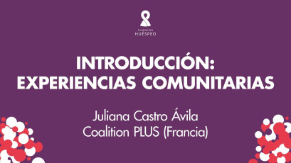 Experiencias comunitarias: Derechos Sexuales y Reproductivos x Juliana Castro Ávila #SimposioHuésped