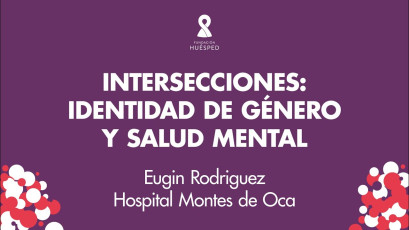 Identidad de Género y Salud Mental x Eugin Rodriguez #SimposioHuésped.