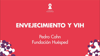 Envejecimiento y VIH x Pedro Cahn #SimposioHuésped.